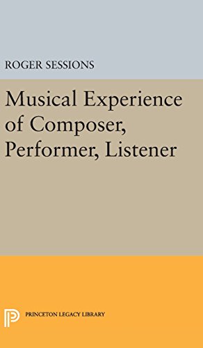 Musical Experience of Composer, Performer, Listener (Princeton Legacy Library, Band 1609)