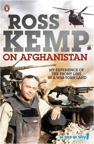 Ross Kemp on Afghanistan
