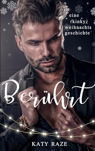 Berührt: eine (kinky) weihnachtsgeschichte
