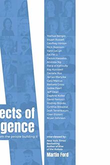 Architects of Intelligence: The truth about AI from the people building it (English Edition)