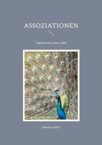 Assoziationen: Tagebuch des Jahres 2023