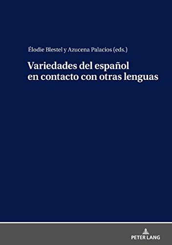 Variedades del español en contacto con otras lenguas (Studia Romanica Et Linguistica, Band 63)