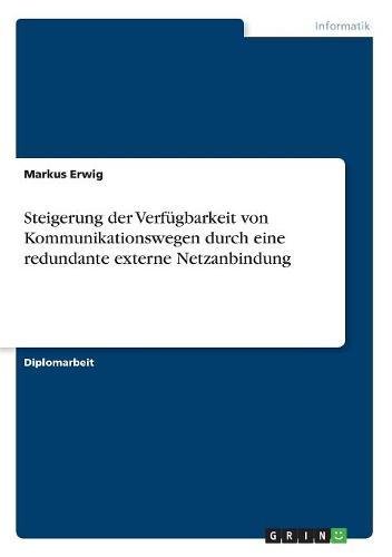 Steigerung der Verfügbarkeit von Kommunikationswegen durch eine redundante externe Netzanbindung