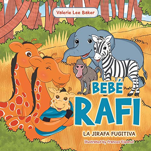 Bebé Rafi: La Jirafa Fugitiva