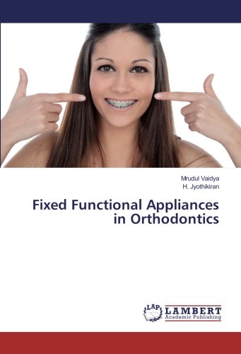Fixed Functional Appliances in Orthodontics