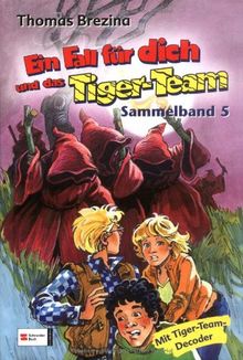 Ein Fall für dich und das Tiger-Team, Sammelband 05