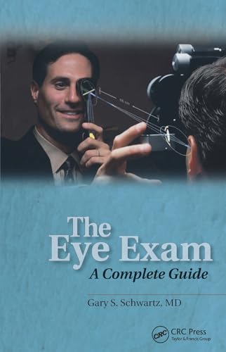 The Eye Exam: A Complete Guide