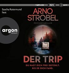 Der Trip – Du hast dich frei gefühlt. Bis er dich fand.: Psychothriller