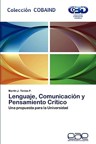 Lenguaje, Comunicación y Pensamiento Crítico:Una propuesta para la Universidad