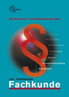 Fachkunde: für Rechtsanwalts- und Notarfachangestellte