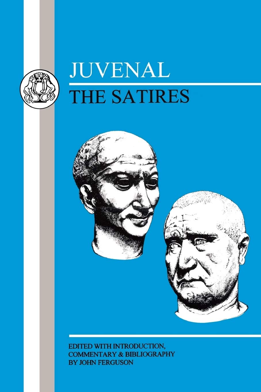 Juvenal: The Satires (Latin Texts)