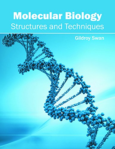 Gildroy Swan Molecular Biology, Structures And Techniques