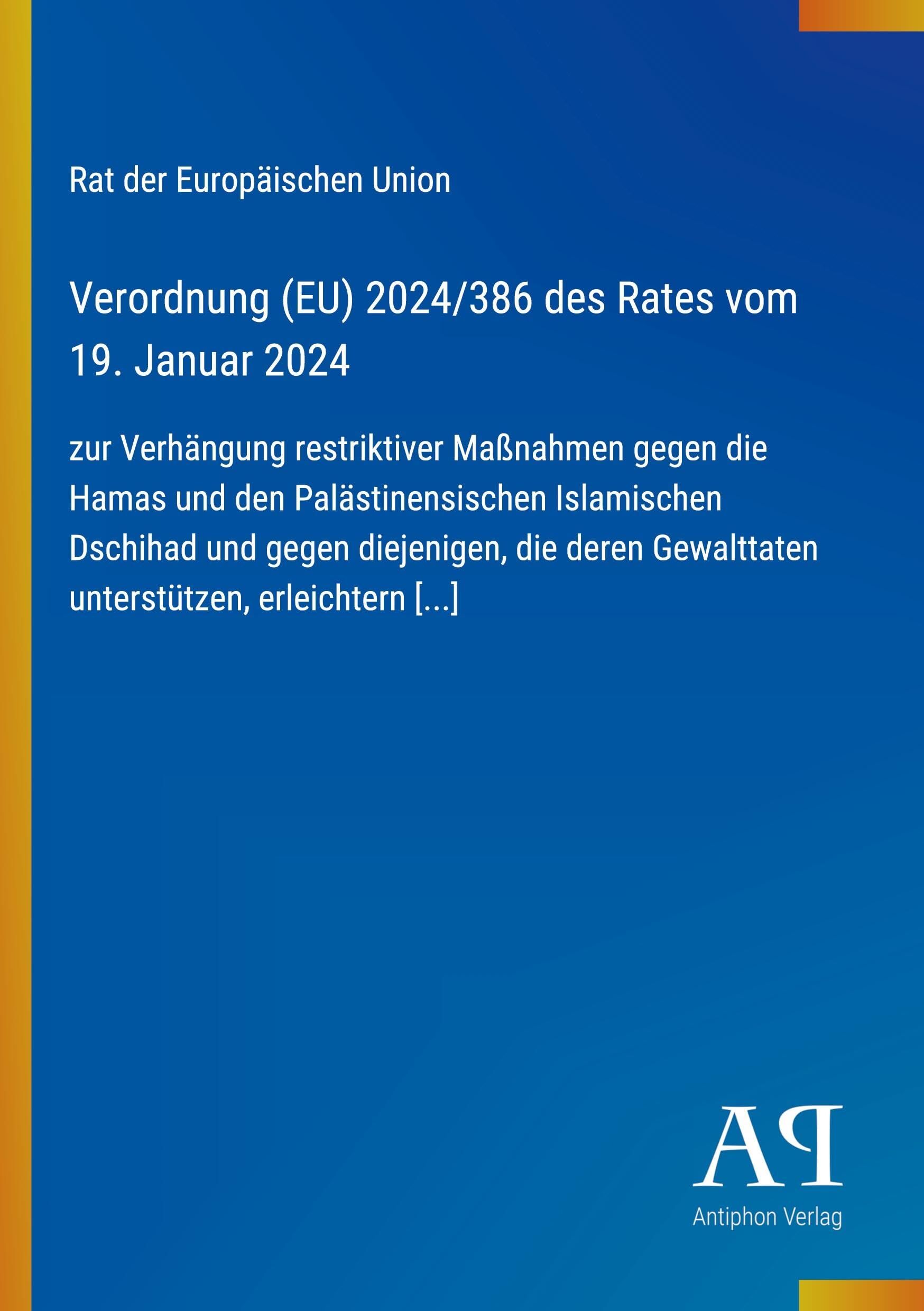 Verordnung (EU) 2024/386 des Rates vom 19. Januar 2024