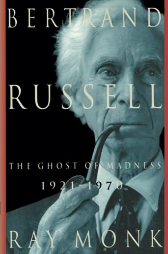 Ray Monk Bertrand Russell, 1921-1970, The Ghost Of Madness