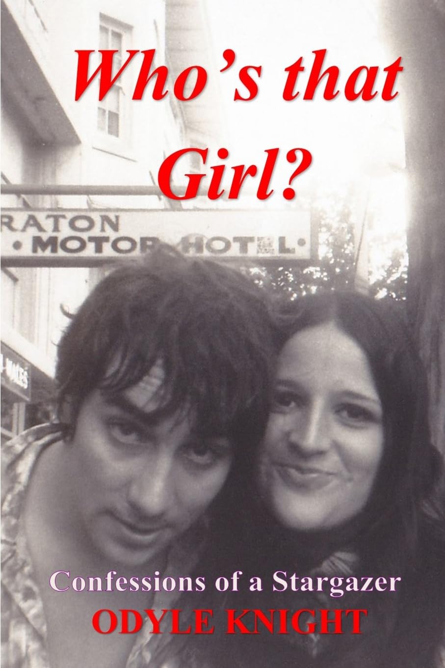 Who's That Girl?: Confessions of a Stargazer