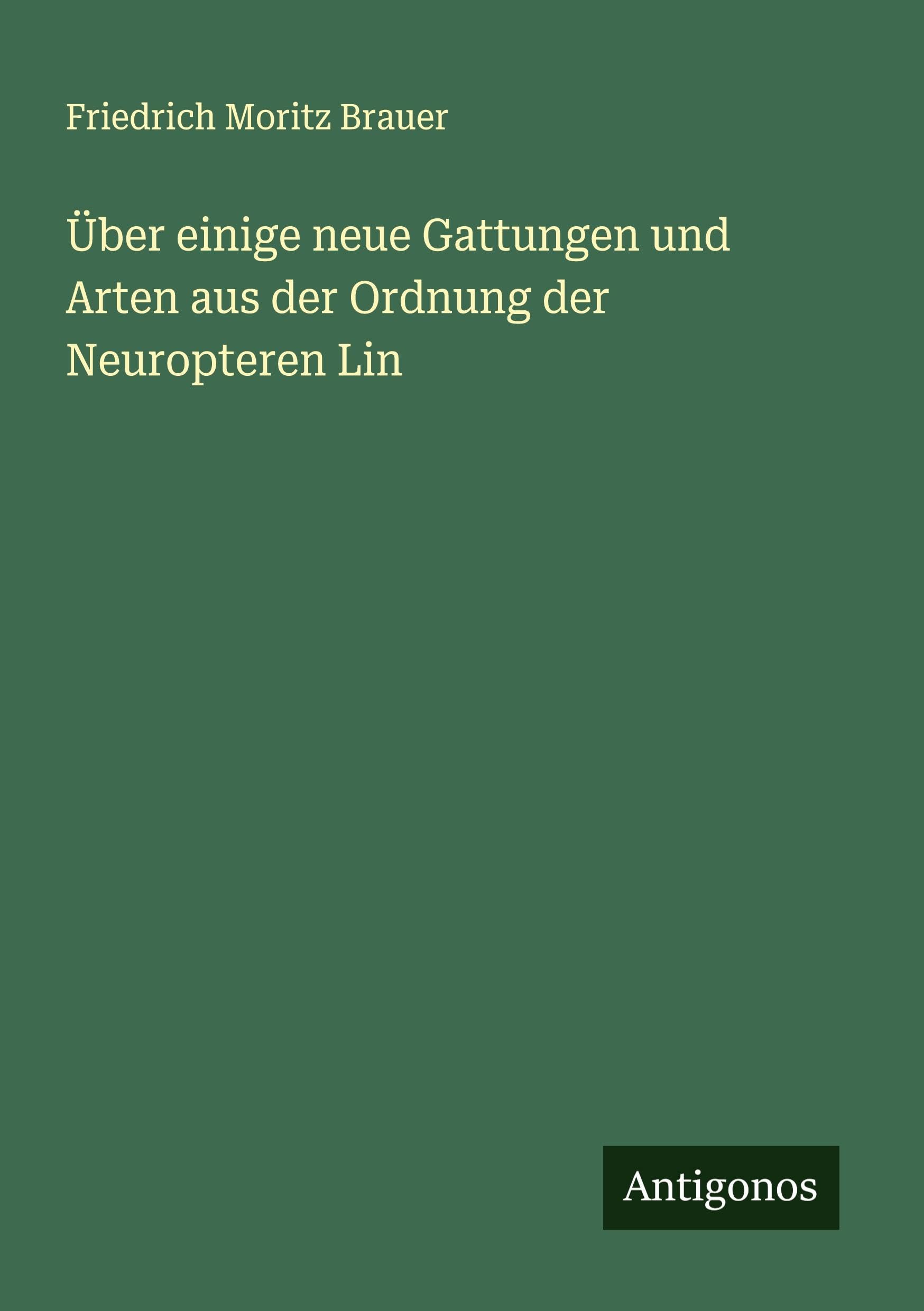 Über einige neue Gattungen und Arten aus der Ordnung der Neuropteren Lin
