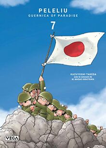 Peleliu : Guernica of paradise. Vol. 7