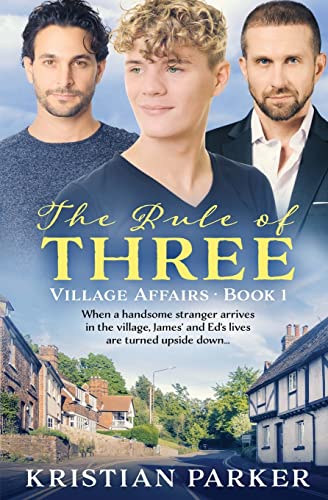 The Rule of Three (Village Affairs, Band 1)