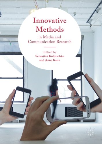 Innovative Methods in Media and Communication Research