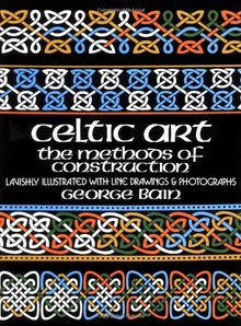 Celtic Art: The Methods of Construction (Dover Art Instruction)