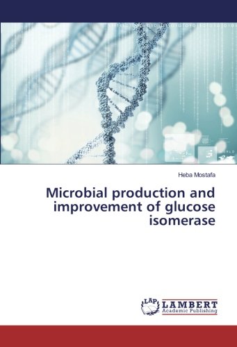 Microbial production and improvement of glucose isomerase
