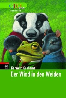 Der Wind in den Weiden. GEOlino Bibliothek