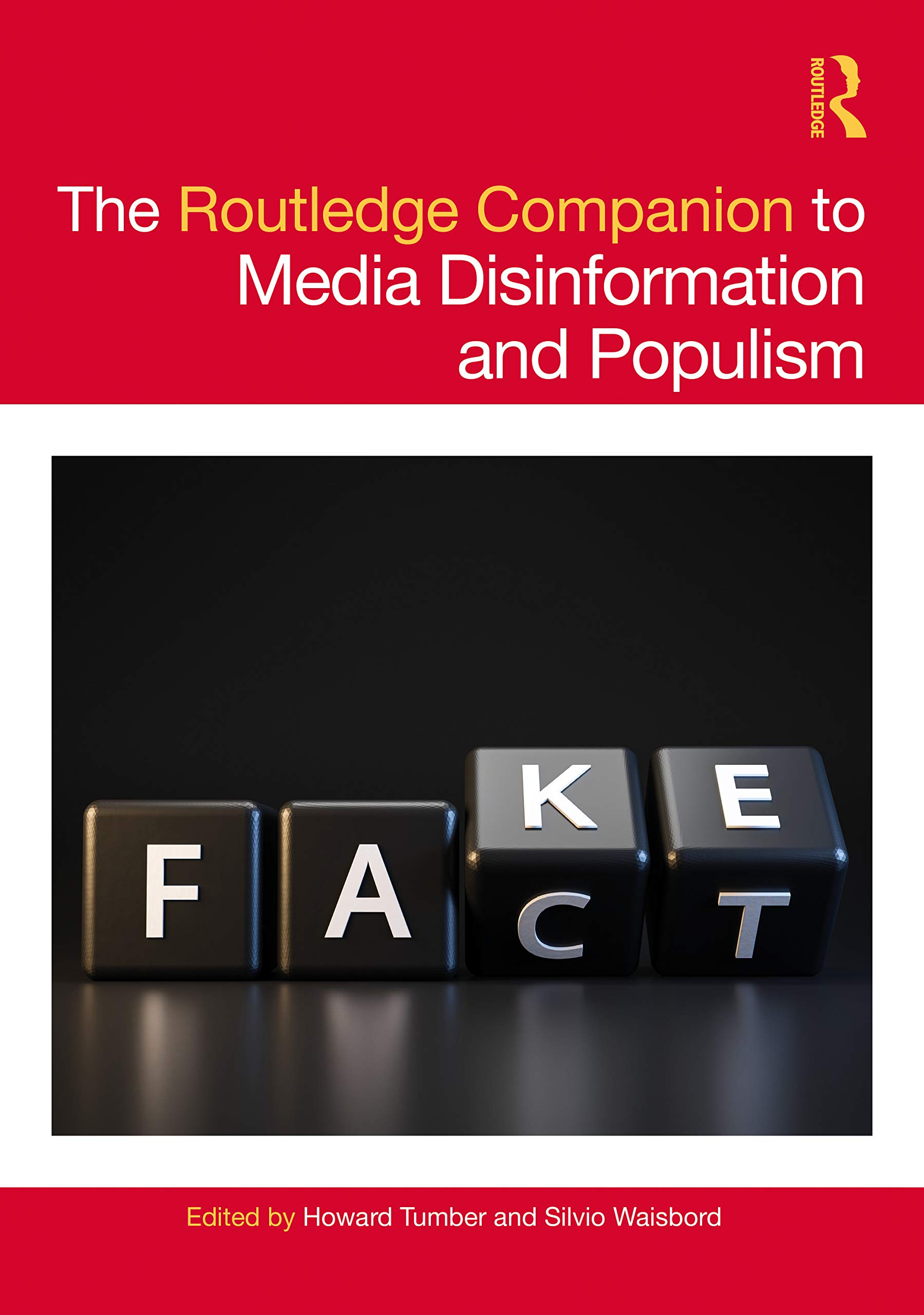 The Routledge Companion to Media Disinformation and Populism (Routledge Companions)