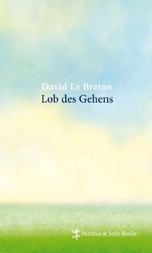 Lob des Gehens