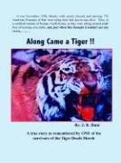 Along Came a Tiger !!