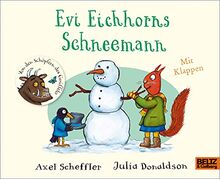 Evi Eichhorns Schneemann: Vierbarbiges Pappbilderbuch mit Klappen