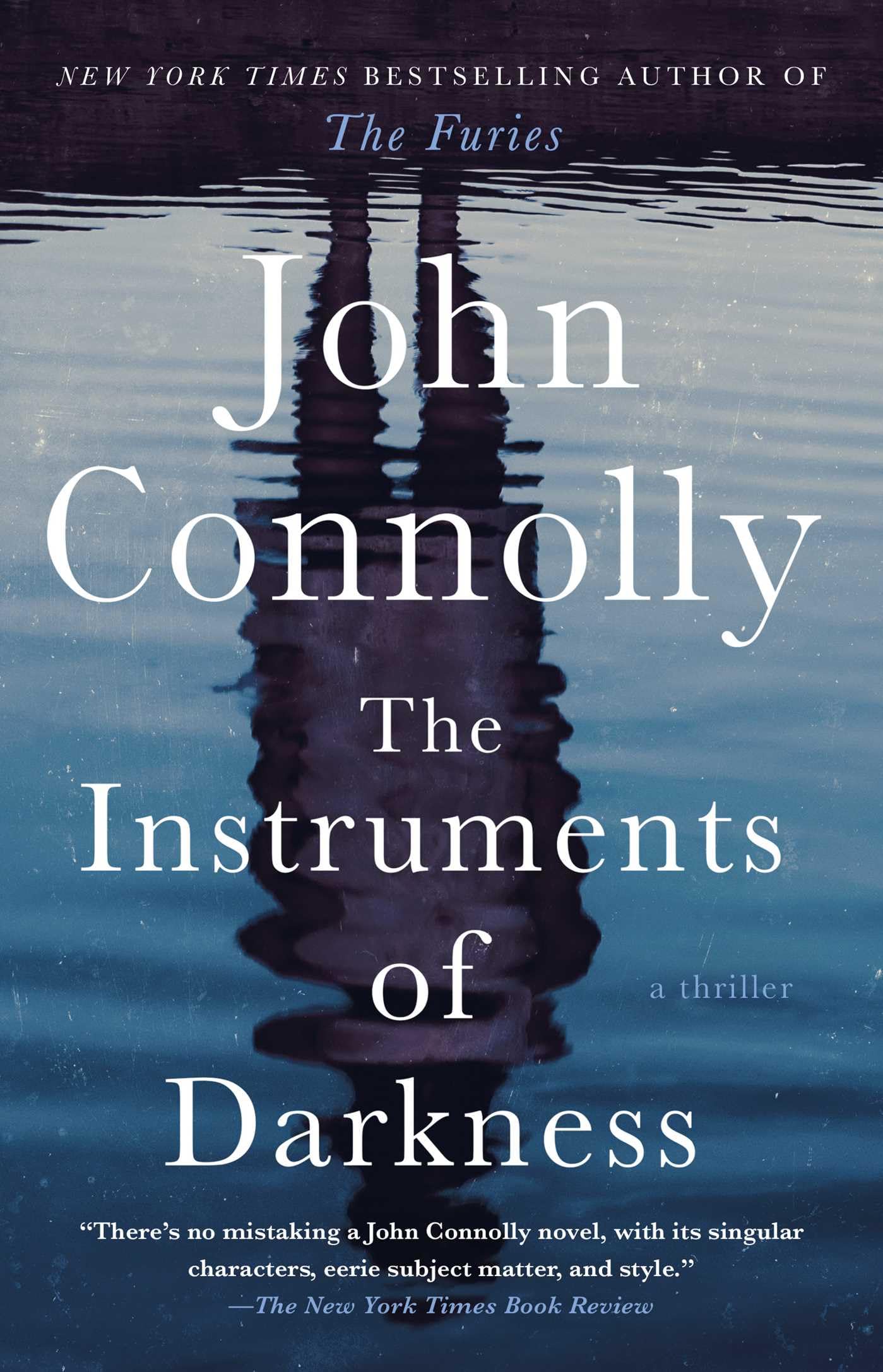John Connolly The Instruments Of Darkness, A Thriller (Volume 21) (Charlie Parker)