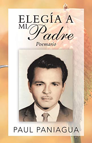 Elegía a mi padre: Poemario