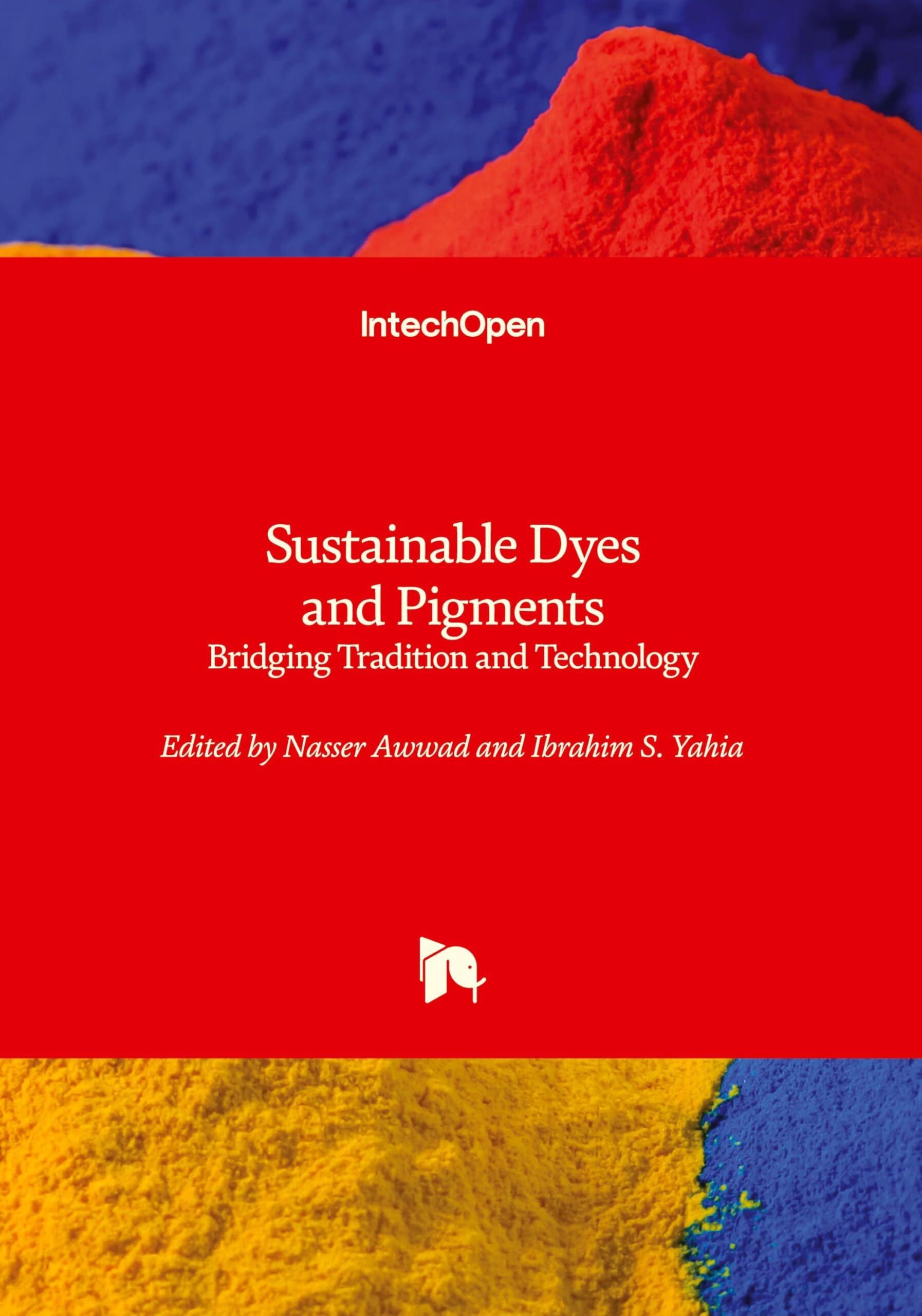 Sustainable Dyes and Pigments - Bridging Tradition and Technology