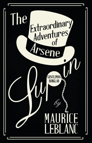 The Extraordinary Adventures of Arsène Lupin, Gentleman-Burglar
