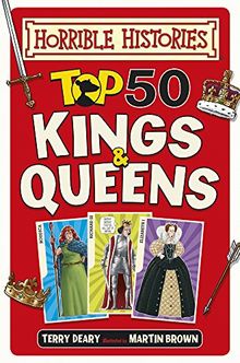 Top 50 Kings and Queens (Horrible Histories)