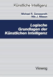 Logische Grundlagen der Künstlichen Intelligenz (Künstliche Intelligenz) (German Edition)