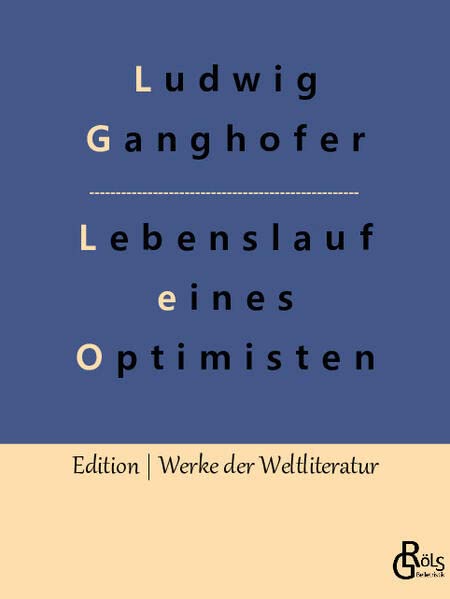 Lebenslauf eines Optimisten: Autobiografie (Edition Werke der Weltliteratur)