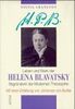 H.P.B.. Leben und Werk der Helena Blavatsky, Begründerin der Modernen Theosophie