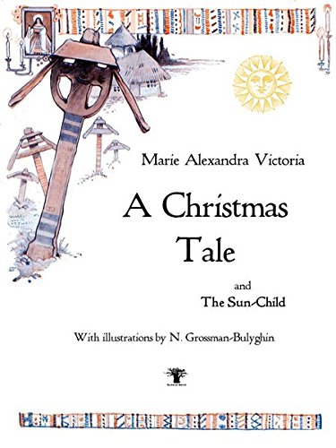 A Christmas Tale: and The Sun-Child