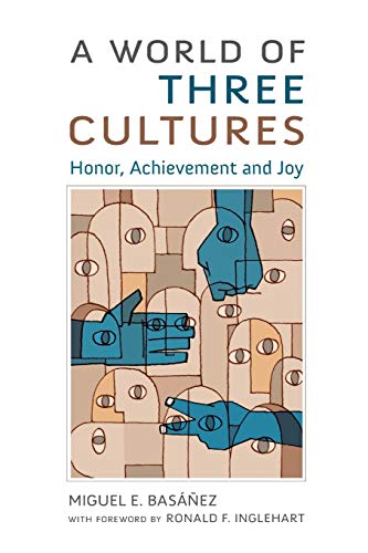 A World of Three Cultures: Honor, Achievement and Joy