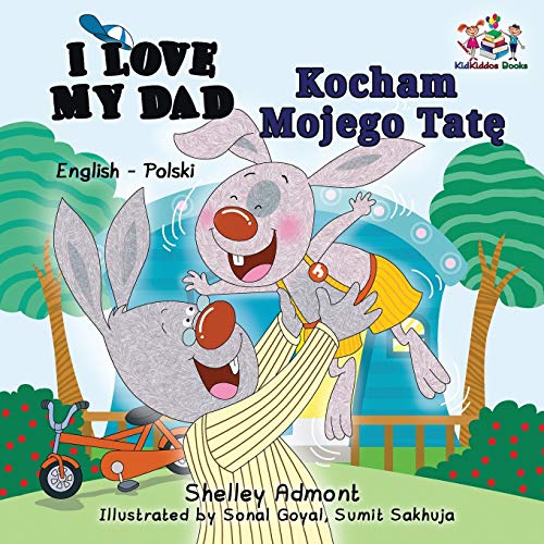 I Love My Dad (English Polish Bilingual Book) (English Polish Bilingual Collection)