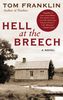 Hell at the Breech: A Novel