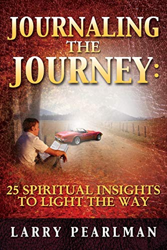 Journaling The Journey: 25 Spiritual Insights to Light The Way