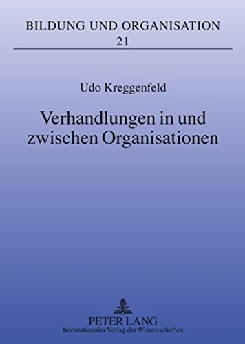 Verhandlungen in und zwischen Organisationen (Bildung und Organisation)