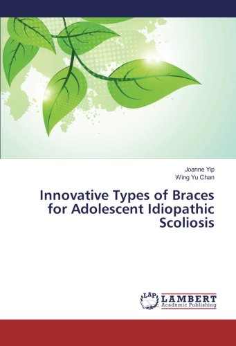 Innovative Types of Braces for Adolescent Idiopathic Scoliosis