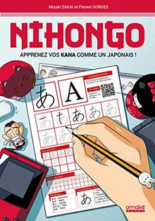 Nihongo : apprenez vos kana comme un Japonais !