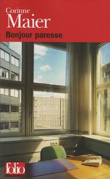 Bonjour paresse : de l'art et de la nécessité d'en faire le moins possible en entreprise