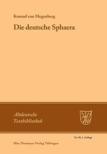 Die Deutsche Sphaera (Altdeutsche Textbibliothek, Band 90)