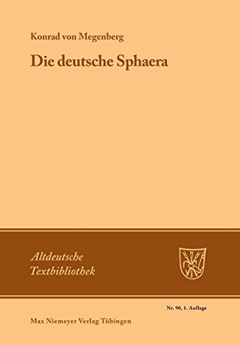 Die Deutsche Sphaera (Altdeutsche Textbibliothek, Band 90)