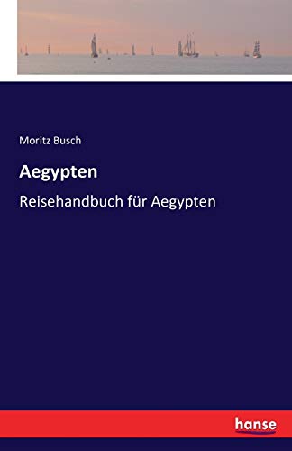 Aegypten - Moritz Busch Kartoniert (TB)